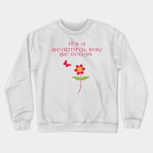 Be Vegan Crewneck Sweatshirt